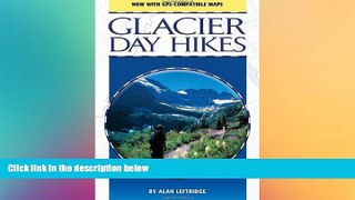 behold  Glacier Day Hikes: Now With GPS Compatible Maps