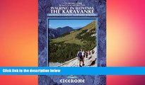 READ book  Walking in Slovenia: The Karavanke: Cicerone Press (Cicerone Guides)  FREE BOOOK ONLINE