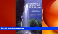 behold  Waterfalls of Virginia and West Virginia: A Hiking and Photography Guide