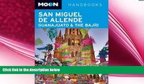 different   Moon San Miguel de Allende, Guanajuato and the BajÃ­o (Moon Handbooks)