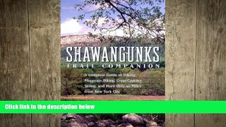 EBOOK ONLINE  Shawangunks Trail Companion: A Complete Guide to Hiking, Mountain Biking,