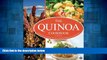 READ FREE FULL  Quinoa Cookbook: Nutrition Facts, Cooking Tips, and 116 Superfood Recipes for a