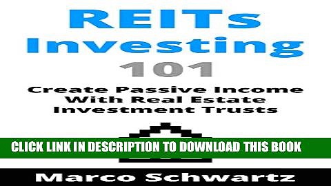[PDF] REITs Investing 101: Create Passive Income With Real Estate Investment Trusts Popular Online