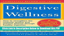 [Read] Digestive Wellness: How to Strengthen the Immune System and Prevent Disease Through Healthy
