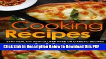 [Read] Cooking Recipes: Stay Healthy with Gluten Free or Diabetic Recipes Popular Online