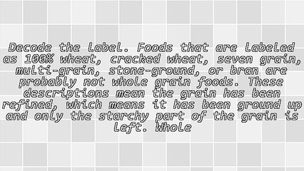 Type 2 Diabetes - Whole Grains and How to Find The Real Thing