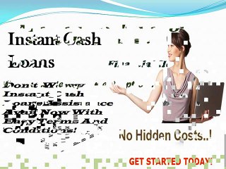 Instant Cash Loans Are A Superb Financial Alternative For Every Needy People!