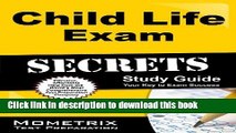 Read Child Life Exam Secrets Study Guide: Child Life Test Review for the Child Life Professional