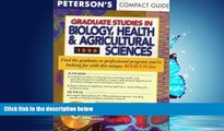 For you Peterson s Compact Guides: Graduate Studies in Biology, Health   Agricultural Sciences 1998