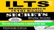 Read ILTS Mathematics (115) Exam Secrets Study Guide: ILTS Test Review for the Illinois Licensure