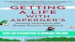 [PDF] Getting a Life with Asperger s: Lessons Learned on the Bumpy Road to Adulthood Free Books