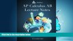 For you AP Calculus AB Lecture Notes: Calculus Interactive Lectures Vol.1