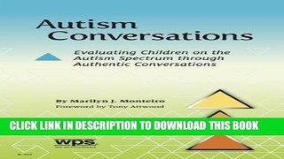 [Read] Autism Conversations: Evaluating Children on the Autism Spectrum through Authentic