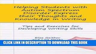 [Read] Helping Students with Autism Spectrum Disorder Express their Thoughts and Knowledge in