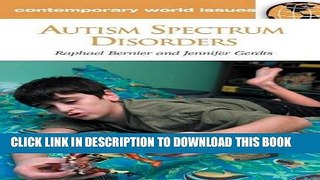 [Read] Autism Spectrum Disorders: A Reference Handbook (Contemporary World Issues) Free Books