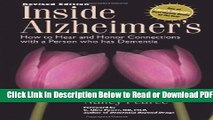 [Get] Inside Alzheimer s: How to hear and Honor Connections with a Person who has Dementia Free New