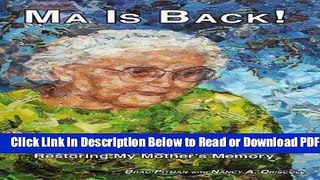 [Get] Ma Is Back, Memoir of an Alzheimer s Discovery Popular Online