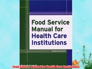 [PDF] Food Service Manual for Health Care Institutions Full Colection