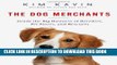 [PDF] The Dog Merchants: Inside the Big Business of Breeders, Pet Stores, and Rescuers Full