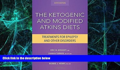Big Deals  The Ketogenic and Modified Atkins Diets:Treatments for Epilepsy and Other Disorders