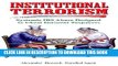 [Read PDF] Institutional Terrorism: Systemic IRS Abuse Designed To Cheat Innocent Tax Payers Ebook