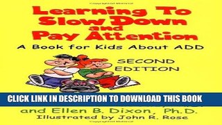 [PDF] Learning to Slow Down and Pay Attention: A Book for Kids About ADD Popular Online