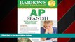 Popular Book Barron s AP Spanish with Audio CDs and CD-ROM (Barron s AP Spanish (W/CD   CD-ROM))