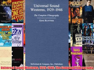[PDF] Universal Sound Westerns 1929-1946: The Complete Filmography Full Colection