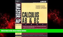 For you Master AP Calculus AB, 3rd ed (Arco Master the AP Calculus AB   BC Test)