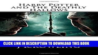 [PDF] Harry Potter: The Deathly Hallows (Book 7) Full Online