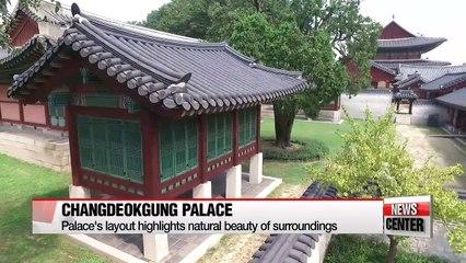 Changdeokgung Palace represents modesty of Joseon-era royals