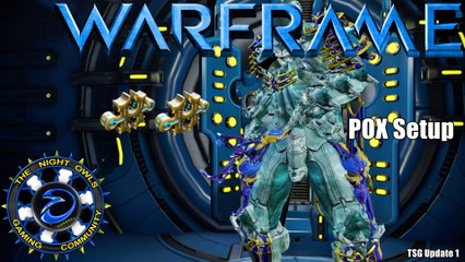 Warframe: POX Setup | 2x Forma (TSG Update 1)