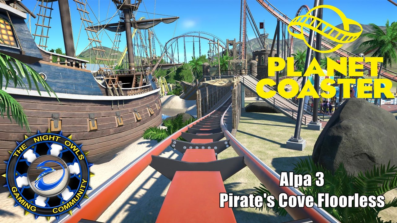 Planet Coaster (Alpha 3): Pirate's Cove Floorless Coaster Onride