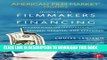 [PDF] Filmmakers and Financing: Business Plans for Independents (American Film Market Presents)