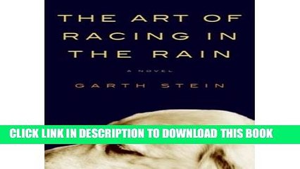 [PDF] The Art of Racing in the Rain (Hardback) - Common Full Online
