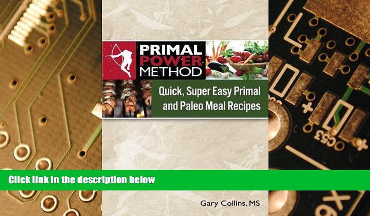 Big Deals  Primal Power Method Quick, Super Easy Primal and Paleo Meal Recipes  Best Seller Books