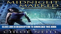 [New] Midnight Marked: A Chicagoland Vampires Novel Exclusive Full Ebook