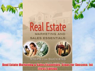 [PDF] Real Estate Marketing & Sales Essentials: Steps for Success: 1st (First) Edition Full
