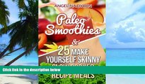 Big Deals  Paleo Smoothies   25 Make Yourself Skinny Slow Cooker Recipe Meals - 2 in 1 Box  Best