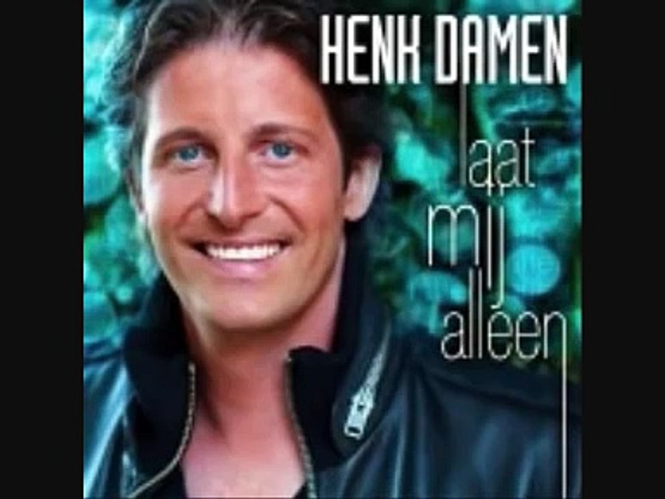 Henk Damen - Laat mij alleen-rFZyo-owKHI-HQ