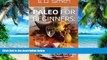 Big Deals  Paleo For Beginners:: What Is The Paleo Diet? Why Eating Paleo Could Change Your