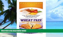Big Deals  Paleo Free Diet: Wheat Free Diet: Paleo Cookbook - Gluten Free Recipes   Wheat Free
