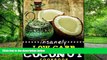 Big Deals  Insanely Low Carb Coconut Cookbook: Coconut Oil, Coconut Flour, Paleo and Keto Friendly