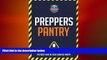 there is  Preppers Pantry: The Top 10 Things You Must Have In Your Survival Pantry (Survival -