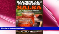 different   Canning and Preserving Salsa: The Ultimate Guide to Canning and Preserving Delicious