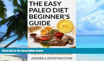 Big Deals  The Easy Paleo Diet Beginner s Guide: Quick Start Diet and Lifestyle Plan PLUS 74