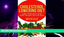 Big Deals  Cholesterol Lowering Diet: Lower Cholesterol with Paleo Recipes and Low Carb  Best
