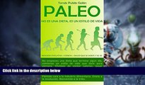 Big Deals  PALEO: no es una dieta, es un estilo de vida: BiologÃ­a Evolutiva   Ciencia = Salud que