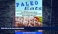 Big Deals  Paleo Eats - Top 50 Paleo Quick Meals For Maximum Energy and Weight Loss  Busy People