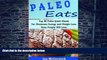 Big Deals  Paleo Eats - Top 50 Paleo Quick Meals For Maximum Energy and Weight Loss  Busy People